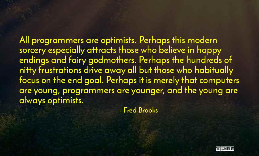 Fred Brooks Quotes 491870