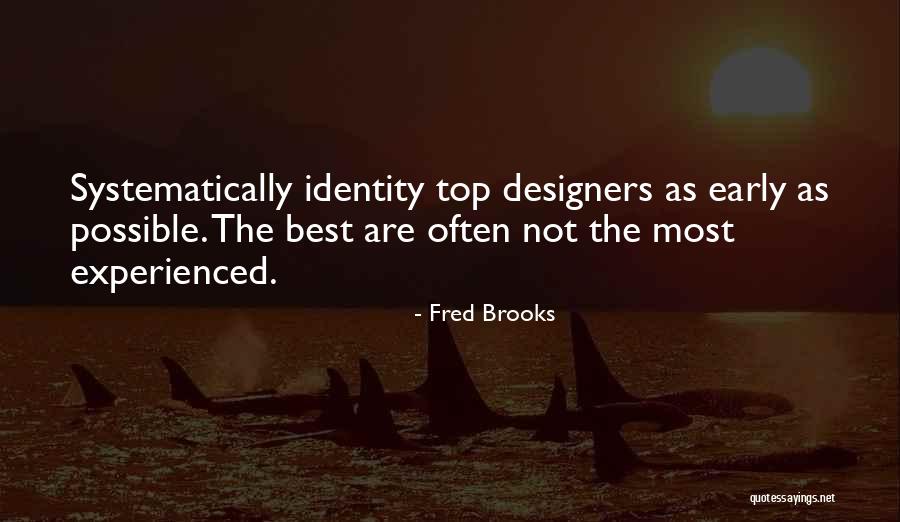 Fred Brooks Quotes 731767