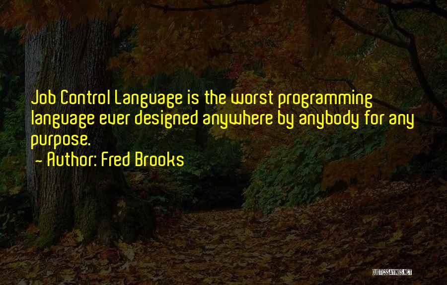 Fred Brooks Quotes 91364