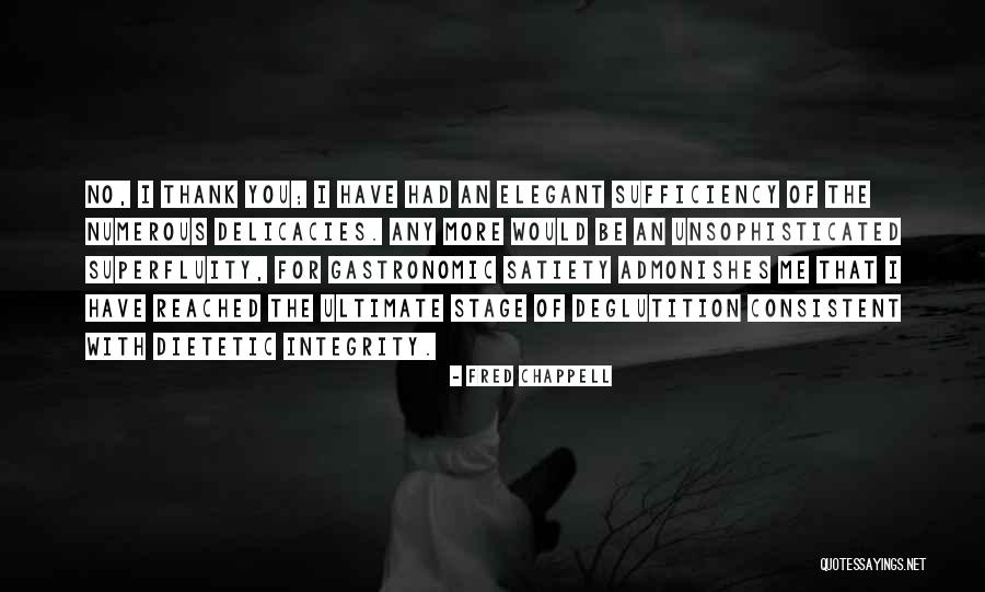 Fred Chappell Quotes 1176753 Fred Chappell Quotes 1176753