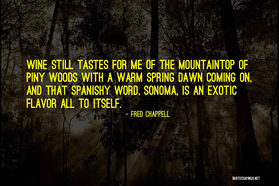 Fred Chappell Quotes 1762416 Fred Chappell Quotes 1762416
