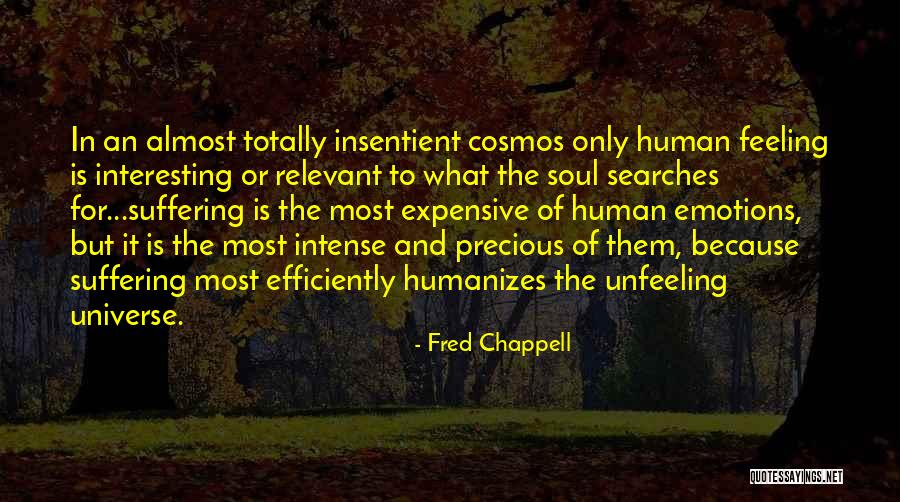 Fred Chappell Quotes 368756