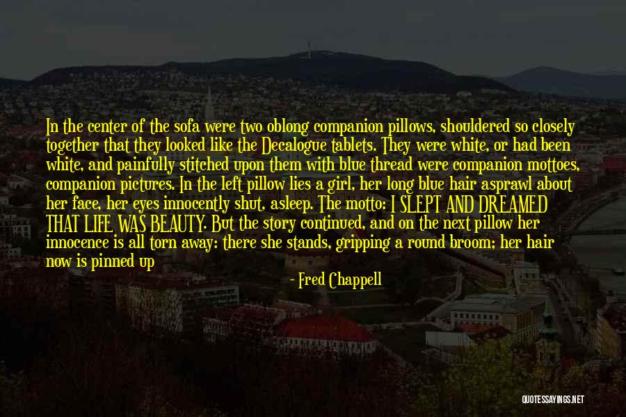 Fred Chappell Quotes 476364