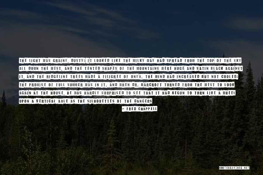Fred Chappell Quotes 916001 Fred Chappell Quotes 916001