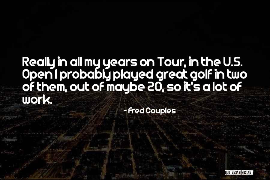 Fred Couples Quotes 1588700 Fred Couples Quotes 1588700