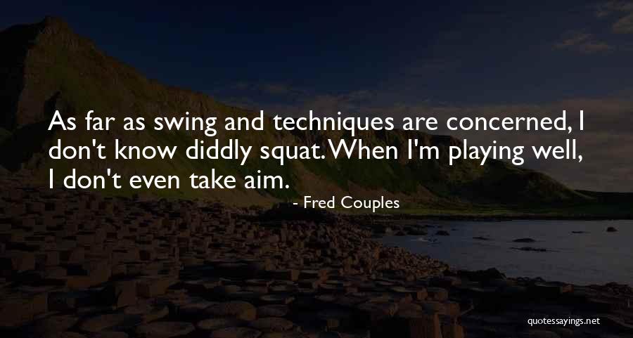 Fred Couples Quotes 1667744