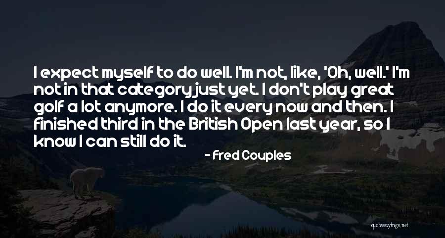 Fred Couples Quotes 929978