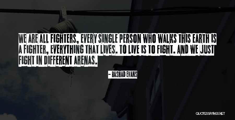 Fred Exley Quotes By Rashad Evans Fred Exley Quotes By Rashad Evans