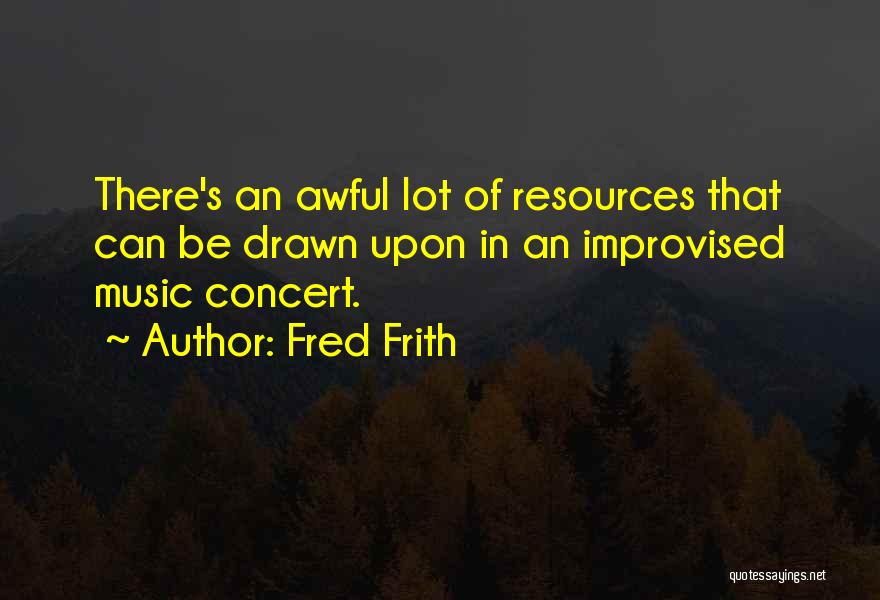 Fred Frith Quotes 1500938