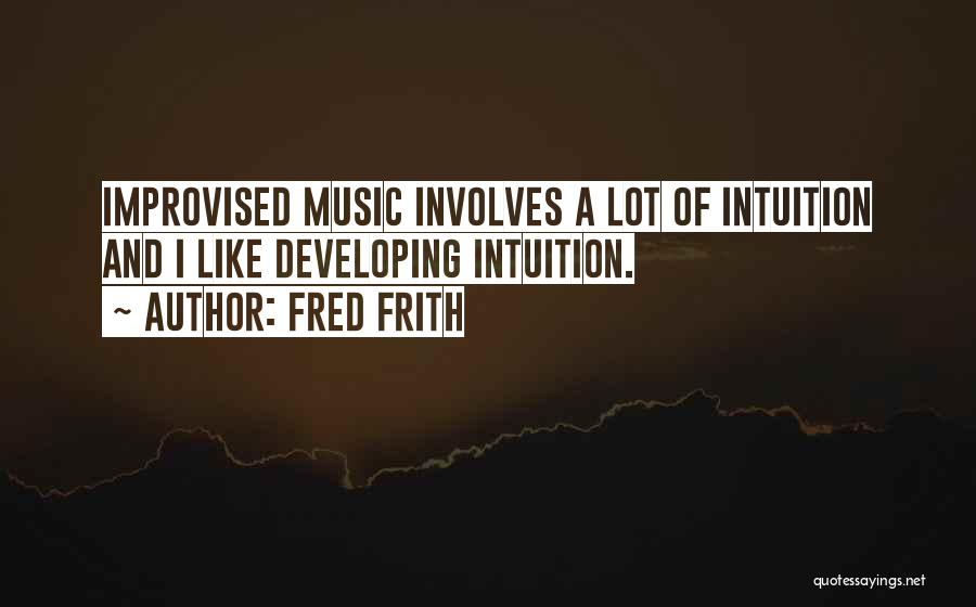 Fred Frith Quotes 1835529