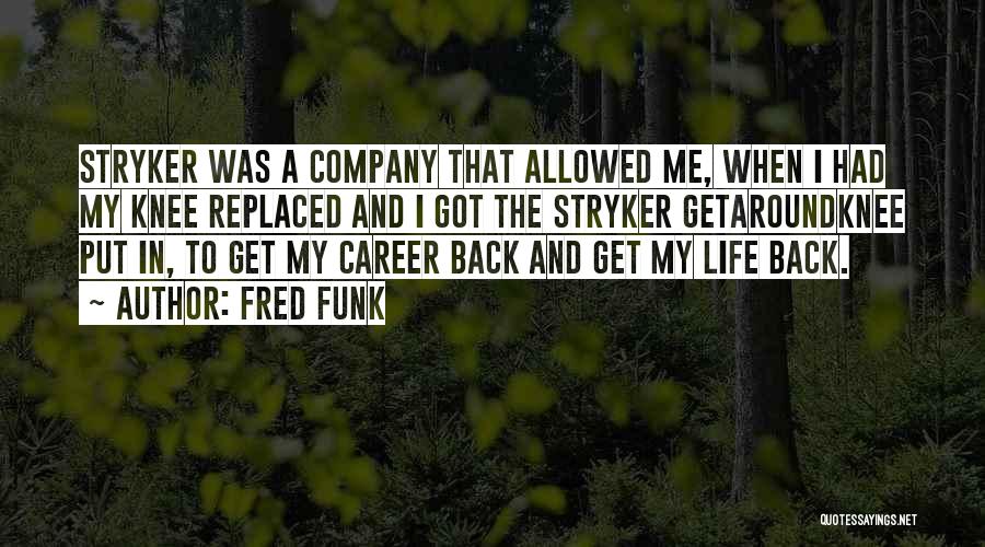 Fred Funk Quotes 554254