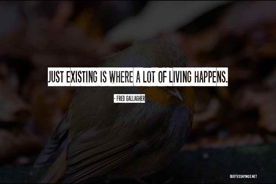 Fred Gallagher Quotes 2180656