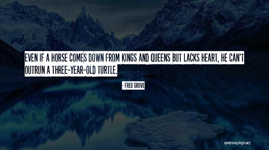 Fred Grove Quotes 669223