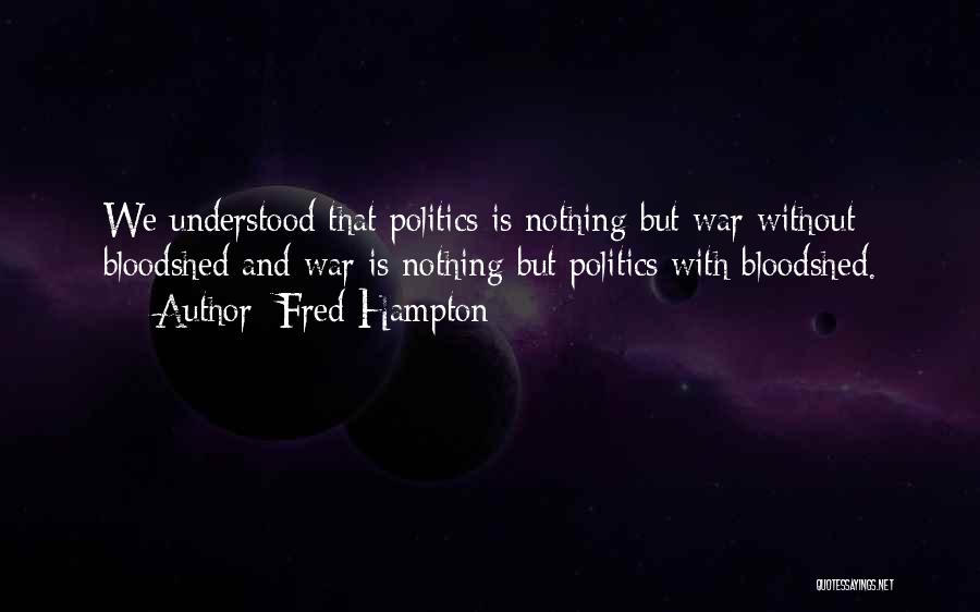 Fred Hampton Quotes 1239401