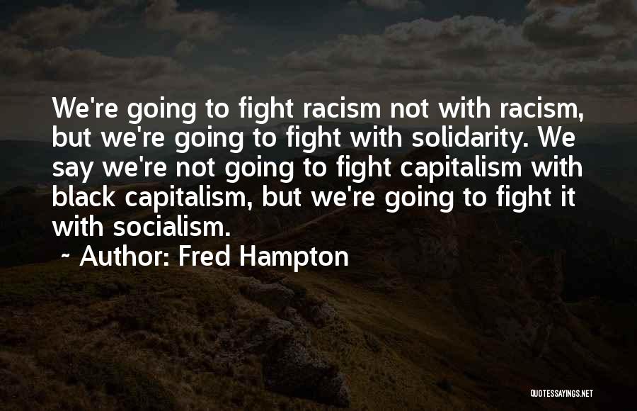 Fred Hampton Quotes 1312209