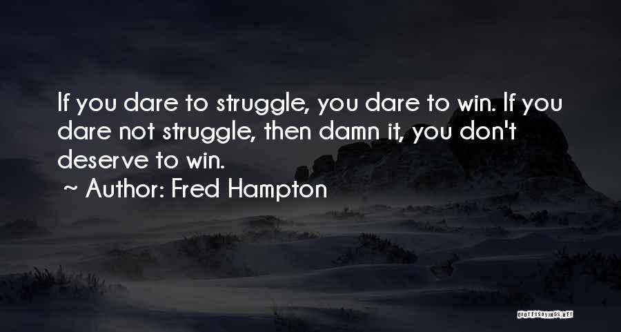 Fred Hampton Quotes 537243