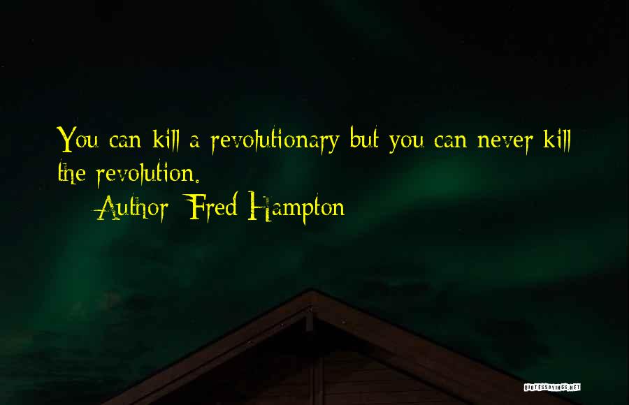 Fred Hampton Quotes 678868