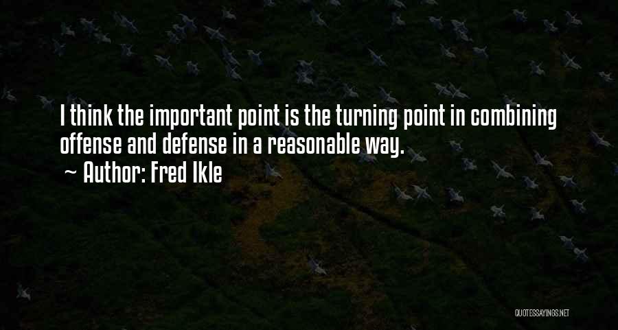 Fred Ikle Quotes 961037