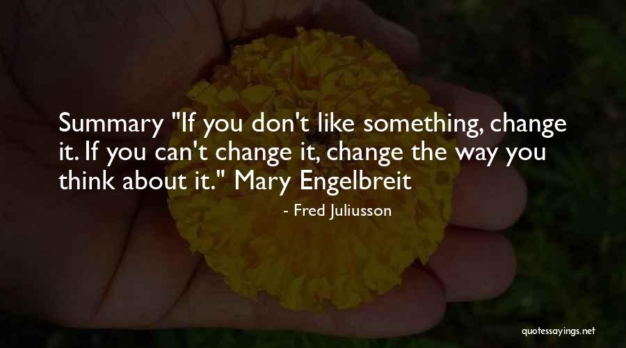 Fred Juliusson Quotes 171525 Fred Juliusson Quotes 171525
