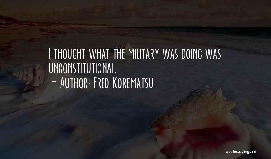 Fred Korematsu Quotes 564861