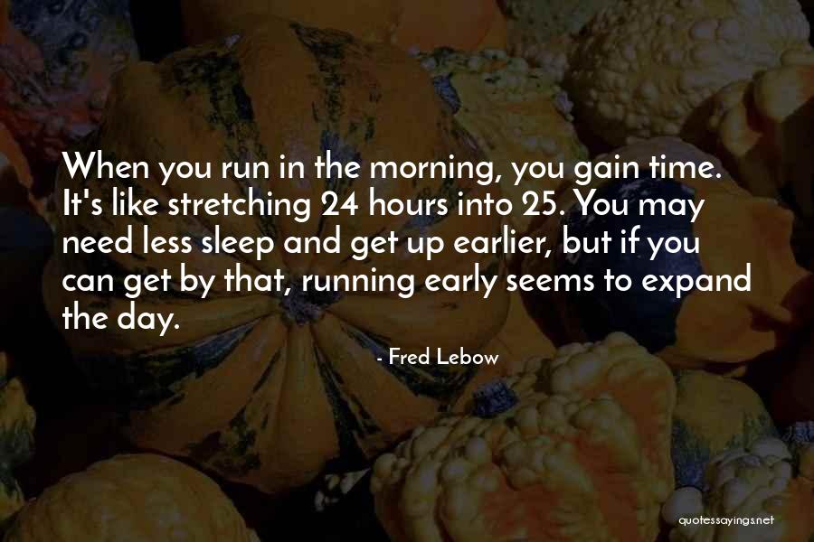 Fred Lebow Quotes 96065