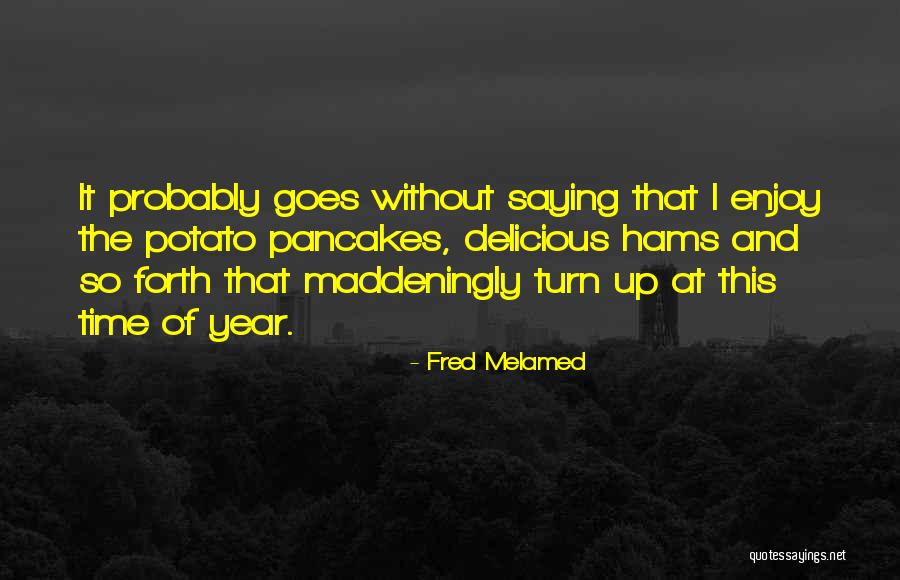 Fred Melamed Quotes 1126790 Fred Melamed Quotes 1126790