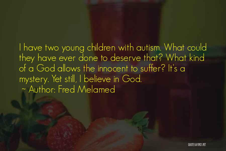 Fred Melamed Quotes 168602