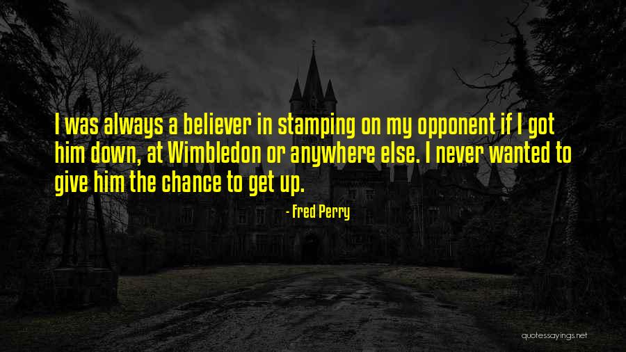 Fred Perry Quotes 1796562 Fred Perry Quotes 1796562