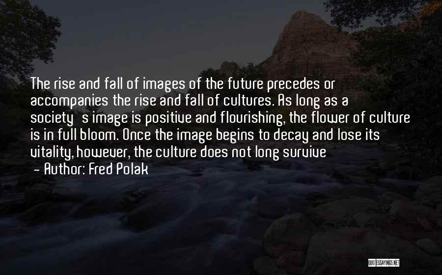 Fred Polak Quotes 1675366