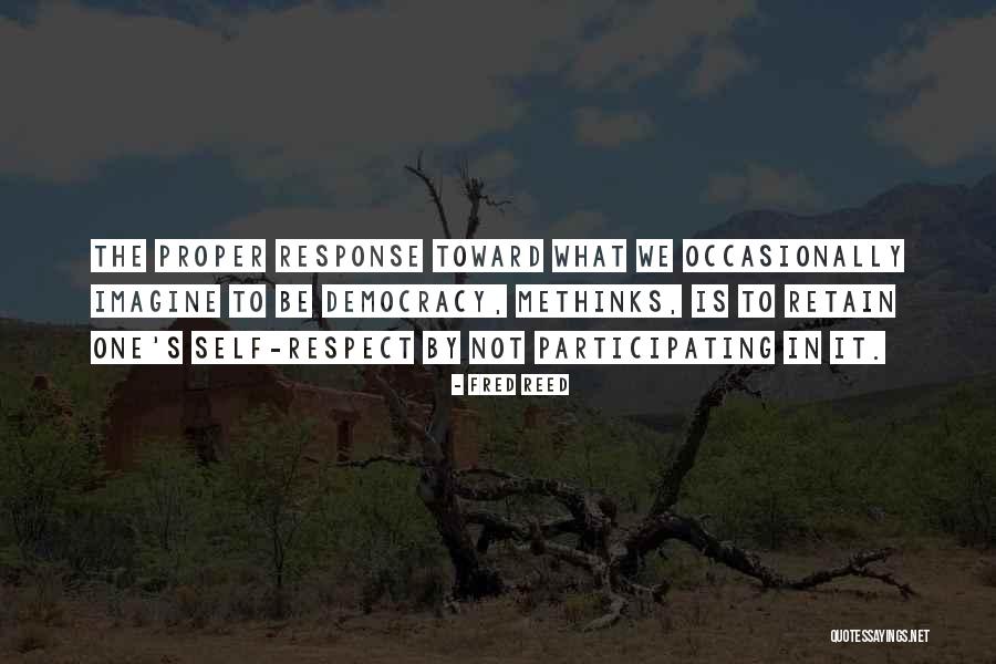 Fred Reed Quotes 1062379 Fred Reed Quotes 1062379