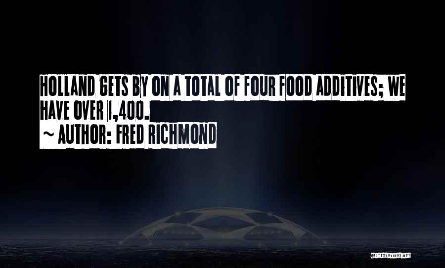 Fred Richmond Quotes 383982
