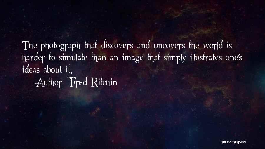Fred Ritchin Quotes 1151861