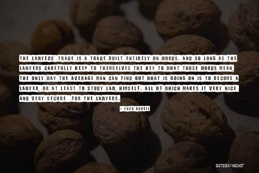 Fred Rodell Quotes 1865216 Fred Rodell Quotes 1865216
