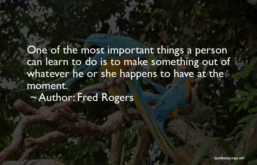 Fred Rogers Quotes 1380801