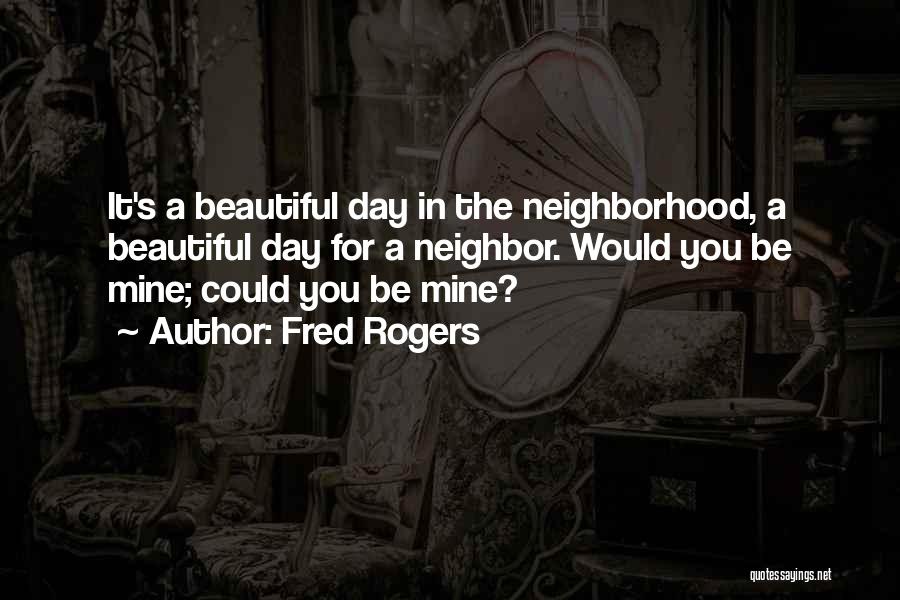 Fred Rogers Quotes 2082803