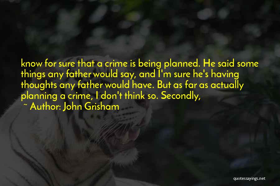 Fred Sanford Quotes By John Grisham