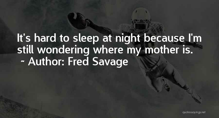 Fred Savage Quotes 1306637