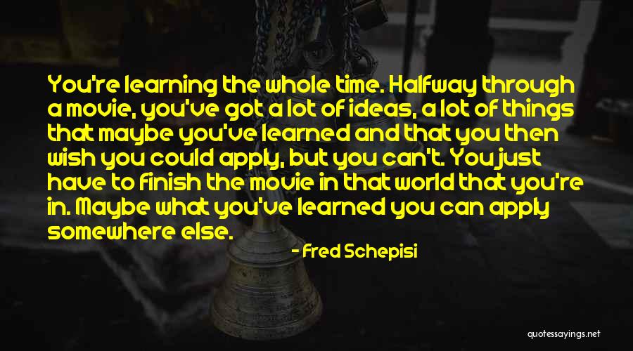 Fred Schepisi Quotes 1364653 Fred Schepisi Quotes 1364653