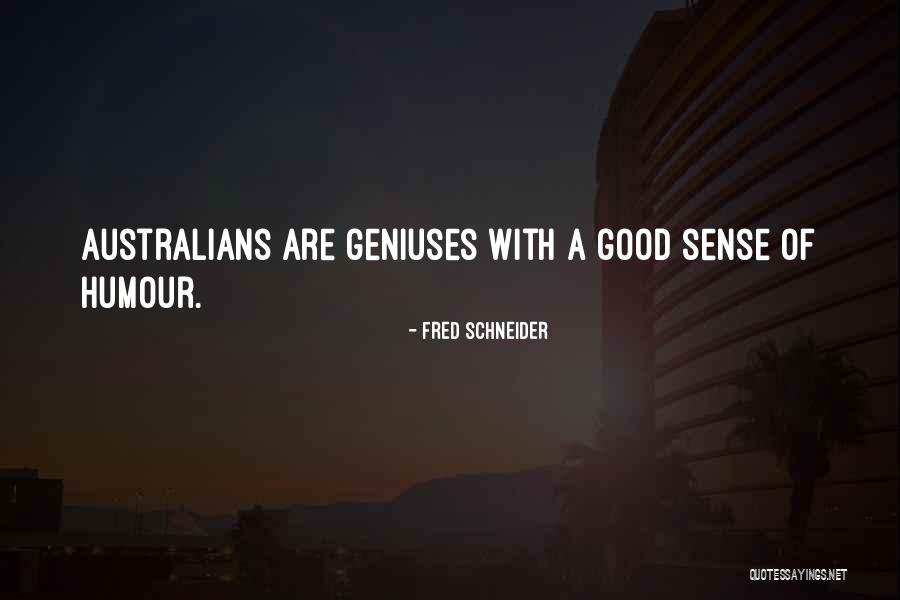 Fred Schneider Quotes 1985059 Fred Schneider Quotes 1985059