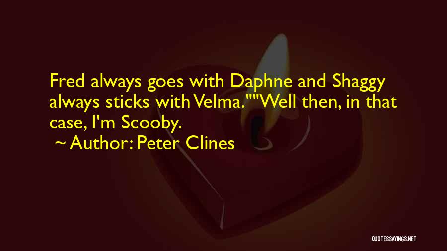 Fred Scooby Quotes By Peter Clines