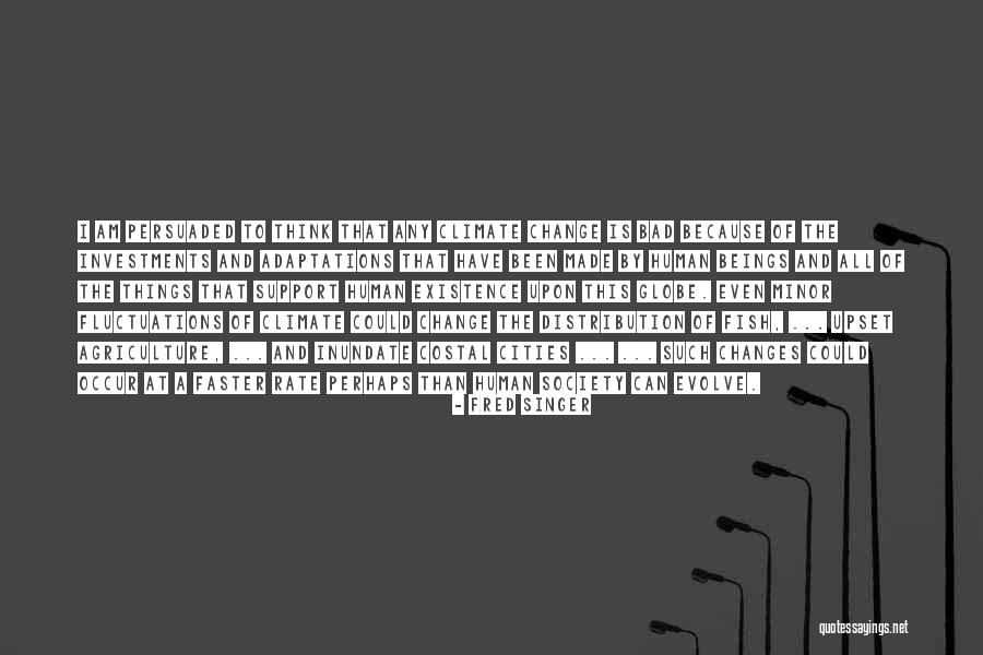 Fred Singer Quotes 1393902 Fred Singer Quotes 1393902