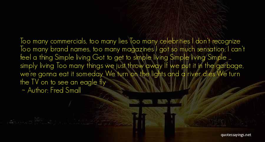 Fred Small Quotes 1935998