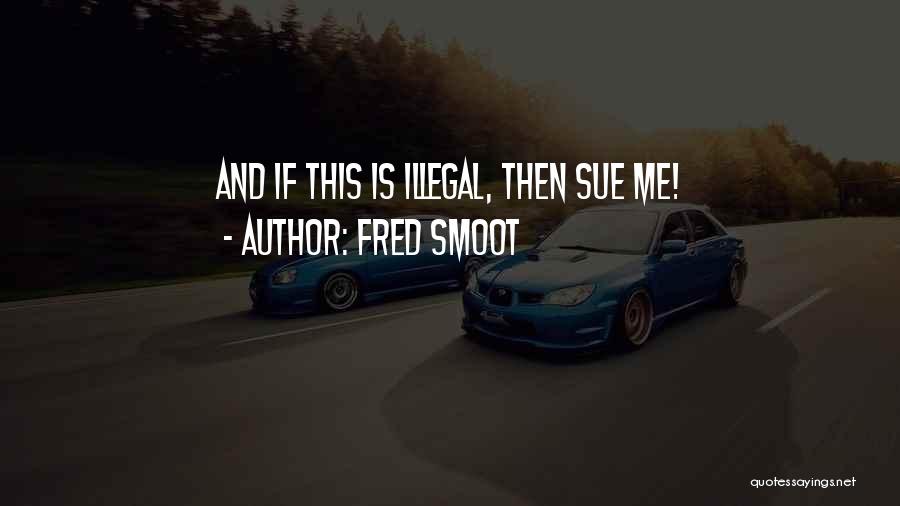 Fred Smoot Quotes 925863