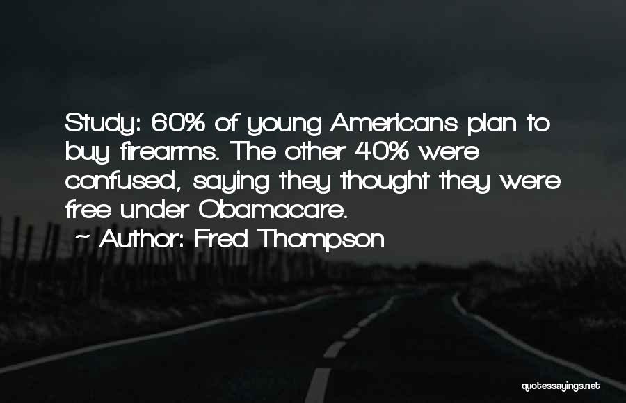 Fred Thompson Quotes 1725511