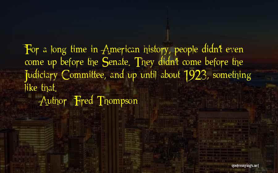 Fred Thompson Quotes 2091430