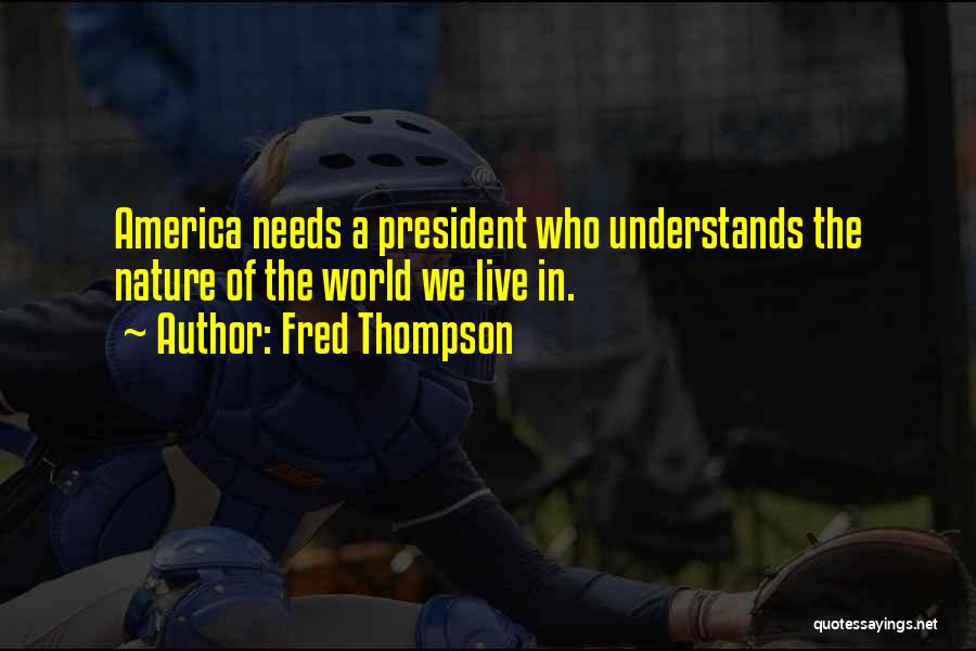 Fred Thompson Quotes 2103630