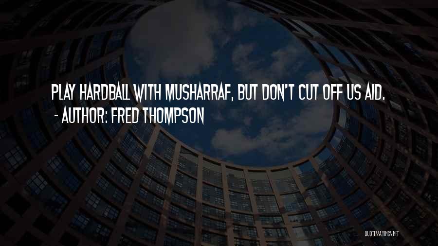 Fred Thompson Quotes 2236627