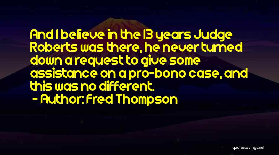 Fred Thompson Quotes 600908