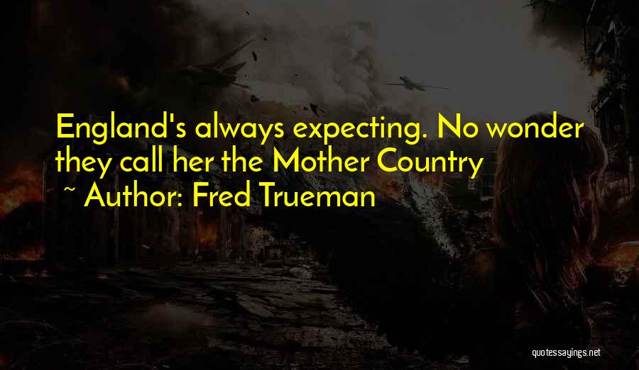 Fred Trueman Quotes 694325