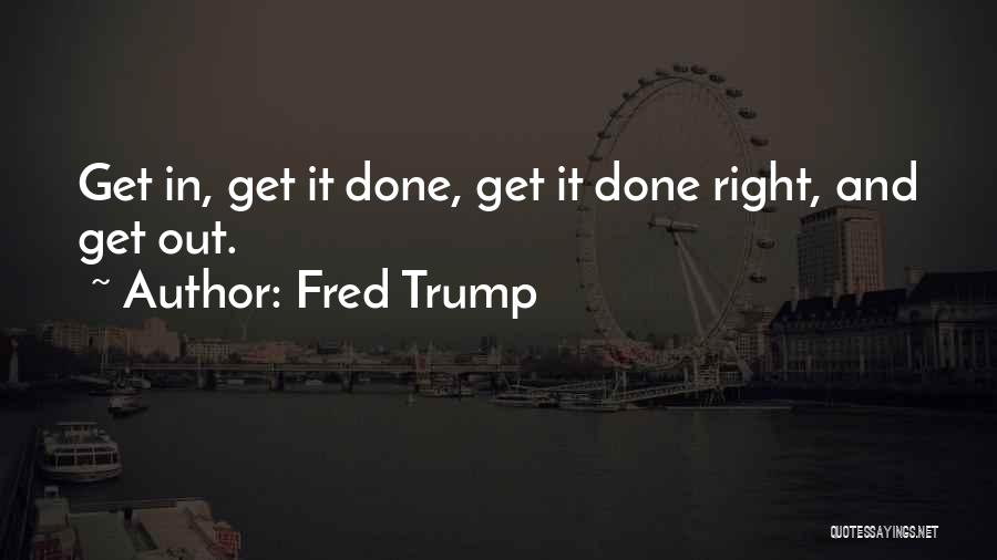 Fred Trump Quotes 1770775